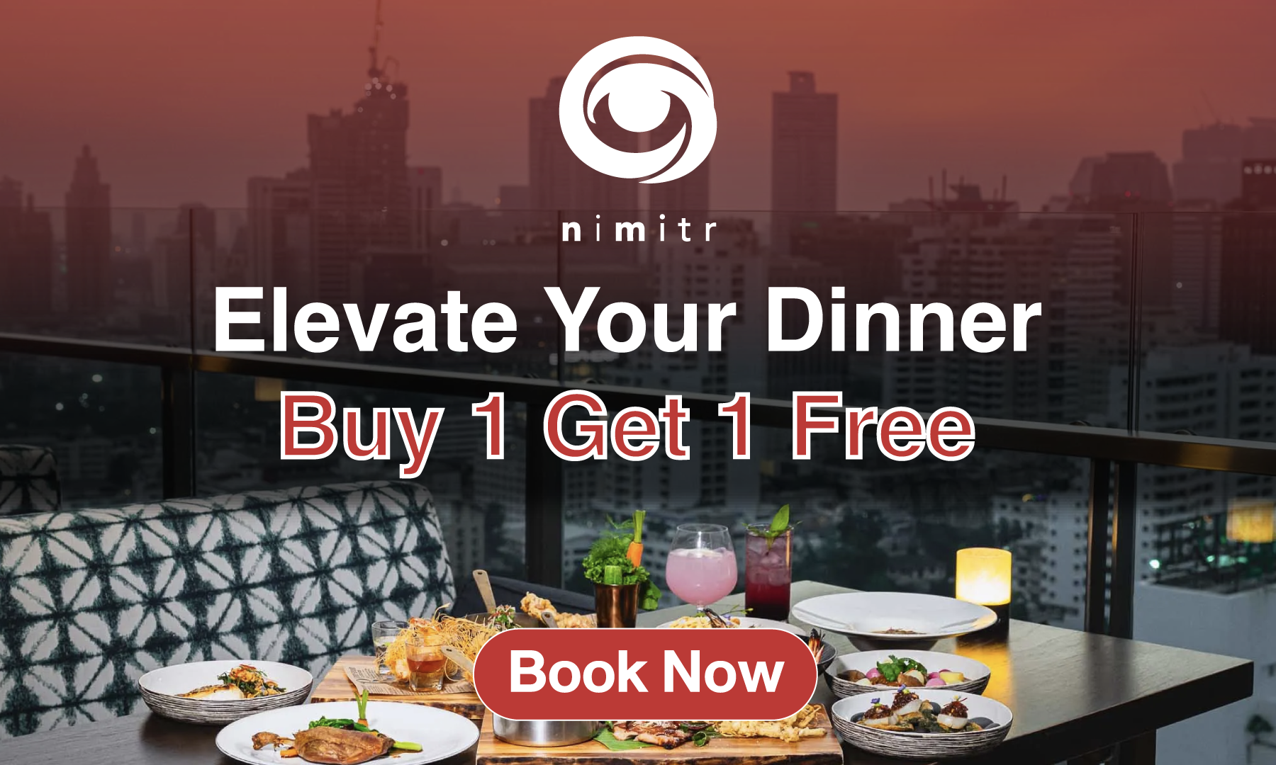 Come 2 Pay 1 at Nimitr Rooftop!